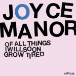 joycemaynorofallthingsiwillsoongrowtired