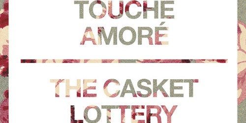 Review: Touché Amoré/The Casket Lottery split EP