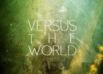 Music: Versus the World “Mason Grace”