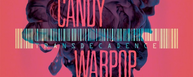 Music: Candy Warpop “Locusts & Birds”