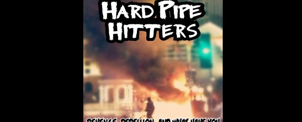 Music: Hard Pipe Hitters ‘Revenge, Rebellion, and What Have You’ (full album stream)