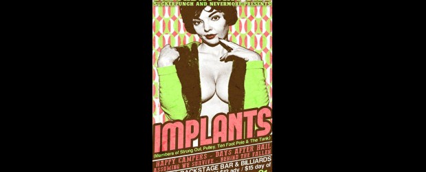 Contest: Win tickets to see Implants at Backstage Bar and Billiards 5/31