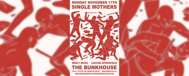 Contest: Win tickets to see Single Mothers at The Bunkhouse 11/17